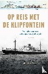 Meijer, Mirjam de - Op reis met de Klipfontein - Verhalen van een scheepsarts 1946-1948