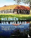 Hoekstra, Dick - Koloniën van weldaad