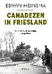 Meinsma, Edwin - Canadezen in Friesland