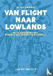 Bakkenes, Patrick - Van Flight naar Lowlands