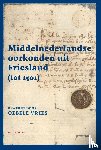 Vries, Oebele - Middelnederlandse oorkonden uit Friesland (tot 1501)