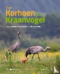 Van Dijk, Arend J. - Van korhoen tot kraanvogel