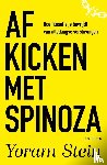 Stein, Yoram - Afkicken met Spinoza