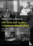 Verschooris, Marc - Het huis dat tussen vriend en vijand staat