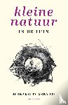 Geradts, Bernadette - Kleine natuur in de tuin