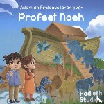 Mohammed, Bint - Adam en Firdaous leren over Profeet Noeh