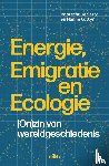 Declercq, Robrecht, Cottyn, Hanne - Energie, emigratie en ecologie