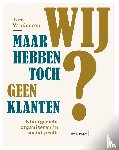 Vandooren, Tom - Maar wij hebben toch geen klanten