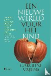 Vrijens, Caroline - Een nieuwe wereld voor het kind