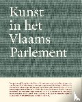 Gunst, Petra - Kunst in het Vlaams Parlement