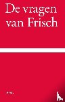 Frisch, Max - De vragen van Frisch