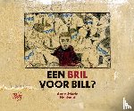 Heirbaut, Anne-Marie - Een bril voor Bill?