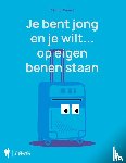 Proost, Cédric - Je bent jong en je wilt op eigen benen staan