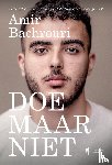 Bachrouri, Amir - Doe maar niet