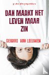 van Leeuwen, Gerard - DAN MAAKT HET LEVEN MAAR ZIN