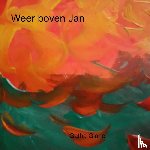 Glorie, Gatha - Weer boven Jan