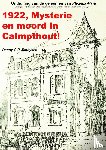 Mathysen, Danny - 1922, mysterie en moord in Calmpthout