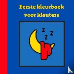 Stevens, Mieke - Eerste kleurboek voor kleuters :: Bedtijd