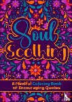 HugoElena, Dhr - Soul Soothing - een mindful kleurboek met kalmerende citaten