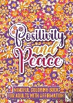 HugoElena, Dhr - Positivity and Peace - een mindful kleurboek met kalmerende citaten