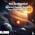 Kinderboek, Koekoek - Het Zonnestelsel - Een Groot Planeten Avontuur voor Kleine Astronauten