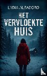 Albadoro, Lydia - Het vervloekte huis