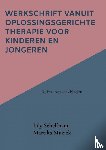 Schelfhaut, Lily - Werkschrift vanuit Oplossingsgerichte therapie voor kinderen en jongeren - Ruim 100 werkbladen