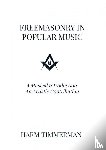 Timmerman, Harm - Freemasonry in Popular Music