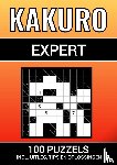 & Meer, Puzzelboeken - Kakuro - 100 Puzzels - voor Experts - Inclusief Uitleg, Tips en Oplossingen