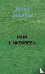 Zwerver, Johan - MIJN LINKERBEEN