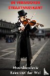 van der Wal, Kees - De Vermoorde Straatmuzikant
