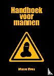 Moen, Wayne - Handboek voor mannen