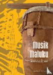 Joseph, Victor, Spoorman, Rein - Musik Maluku - De geschiedenis van de Molukse muziek in Nederland, Jakarta en Maluku