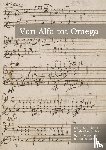 Cornelisse, Marc G. - Van Alfa tot Omega - Na de stilte komt muziek het dichtst bij het zeggen van het onzegbare