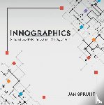 Spruijt, Jan - Innographics - A Visual Guide to Innovation Management
