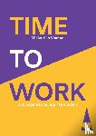 Vanhoe, Miekatrien - Time to work - 250 pagina's om jezelf te worden