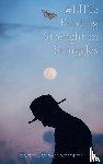 Woldhek, Paul - #LIFE: Finding Strength in Struggles - How to find happiness again