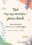 Rikkers, Nynke - Het 'Dag mijn allerliefste...' jouw boek