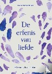 Van Zoggel, Daisy - De erfenis van liefde
