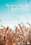 Gommers, Marjolein - Op weg met Ruth