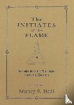 P. Hall, Manly - The Initiates of the Flame