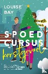 Bay, Louise - Spoedcursus kerstgevoel