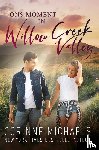 Michaels, Corinne - Ons moment in Willow Creek Valley