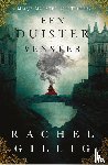 Gillig, Rachel - Een duister venster
