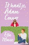 Maise, Ella - Ik haat je, Adam Connor