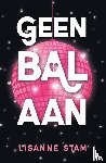 Stam, Lisanne - Geen bal aan