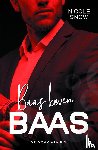 Snow, Nicole - Baas boven baas