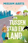 Aarts, Mirjam - Tussen stad en land
