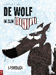 Lupano, Wilfrid, Itoïz, Mayana - De wolf in zijn onderbroek 02: IJskoud!