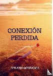 Gonzalez, Delano - Conexión perdida
